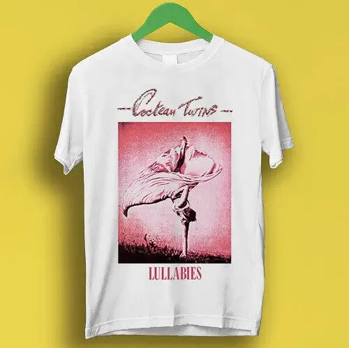 Cocteau Twins Lullabies EP Pop Rock Punk Retro Cool Gft Tee T Shirt P1719High Quality 100%Cotton Short Sleeve