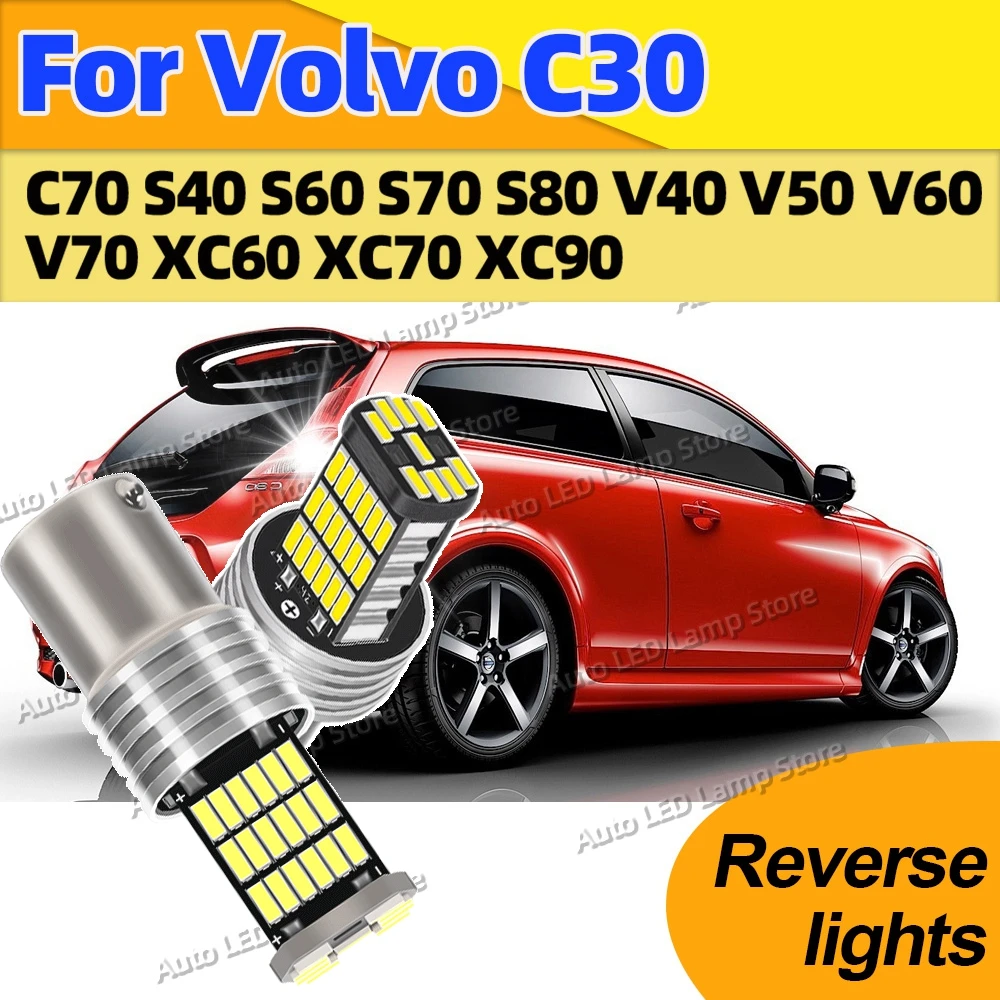 

2 шт. светодиодные резервные фонари заднего хода 1156 6000K BA15S P21W лампы для Volvo C30 C70 S40 S60 S70 S80 V40 V50 V60 V70 XC60 XC70 XC90
