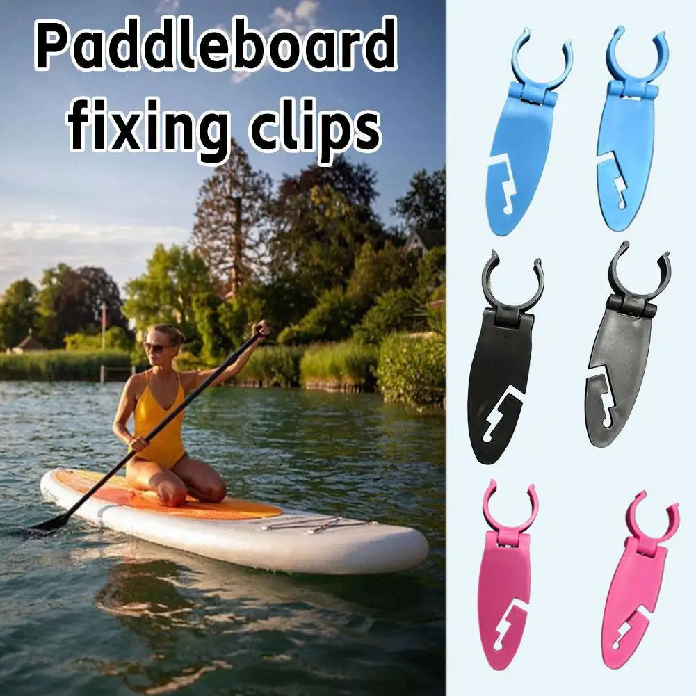 2/6pcs Paddleboard Paddle Fixing Clips Portable SUP Paddle Holder Clamp Secure Oar Clip For Stand Up Paddle Board Water Sports