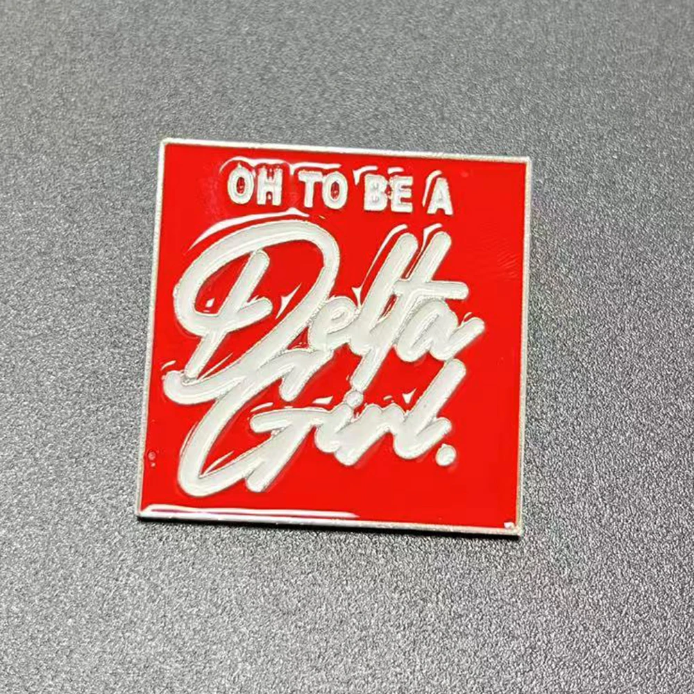 Oh to Be A Delta Girl Lapel Pin