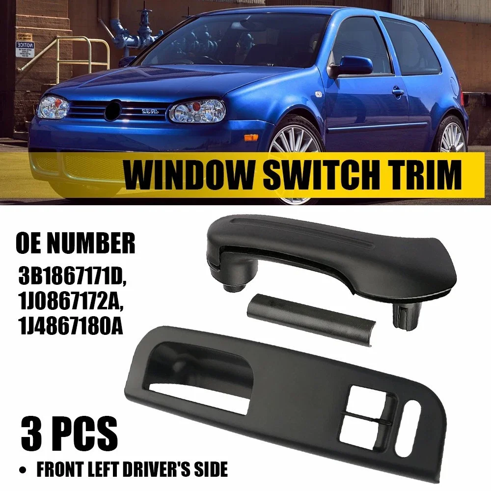 

3Pcs/Set Black Interior Door Grab Handle Cover Switch Bezel 3B1867171D 1J4867180A For VW 2 Door Jetta Bora/Golf MK4 1999-2005