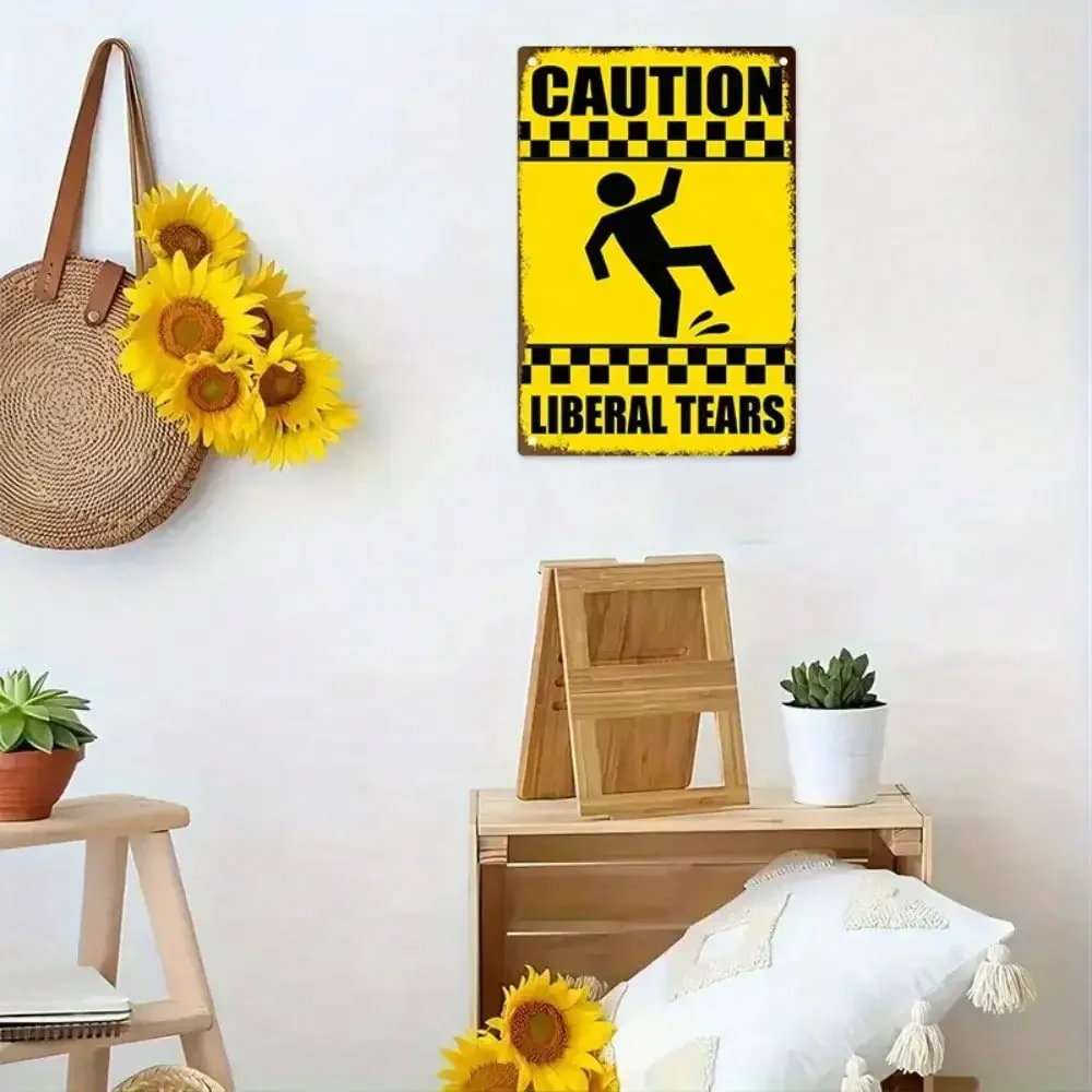 1PC Tin Sign "Liberal Tears Caution" - Funny Political Metal Decor for Office/Home/Man Cave, 8x12in/20x30cm - Image 2