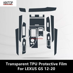 For LEXUS GS 12-20 Car Interior Center Console Transparent TPU Protective Film Anti-scratch Repair Film Accessories Refit