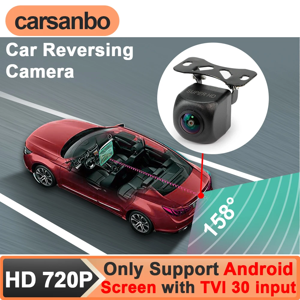 Carsanbo HD 720P Car Rear View Camera 158 Degree Night Vision Reverse Camera Only Support Android Large Screen with TVI 30 Input