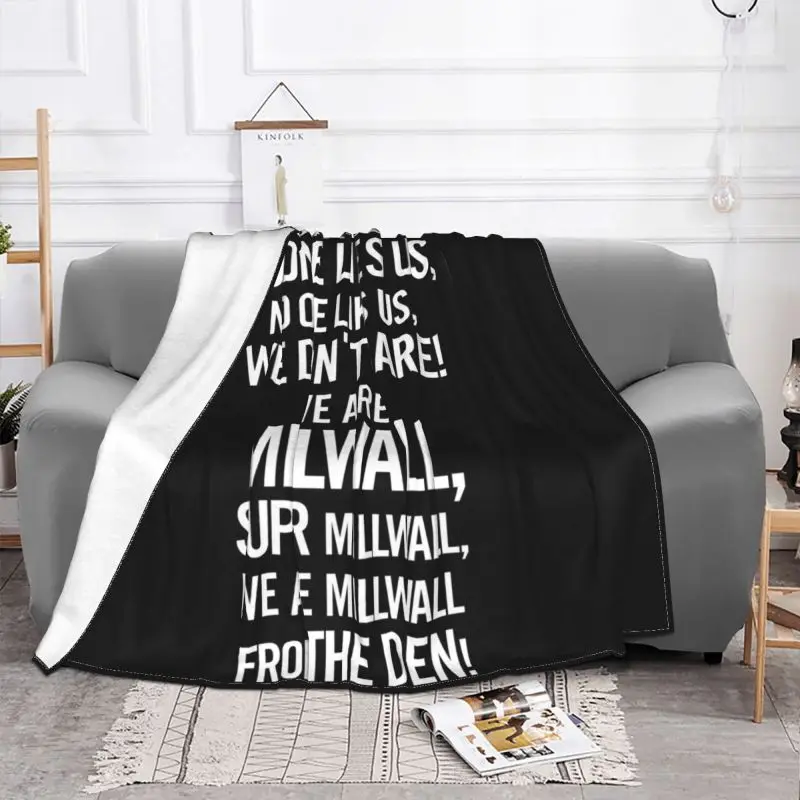 No One Likes Us,We Don'T Care (Millwall) Blanket Home Classic Microfiber Bedding Supply Mechanical Wash