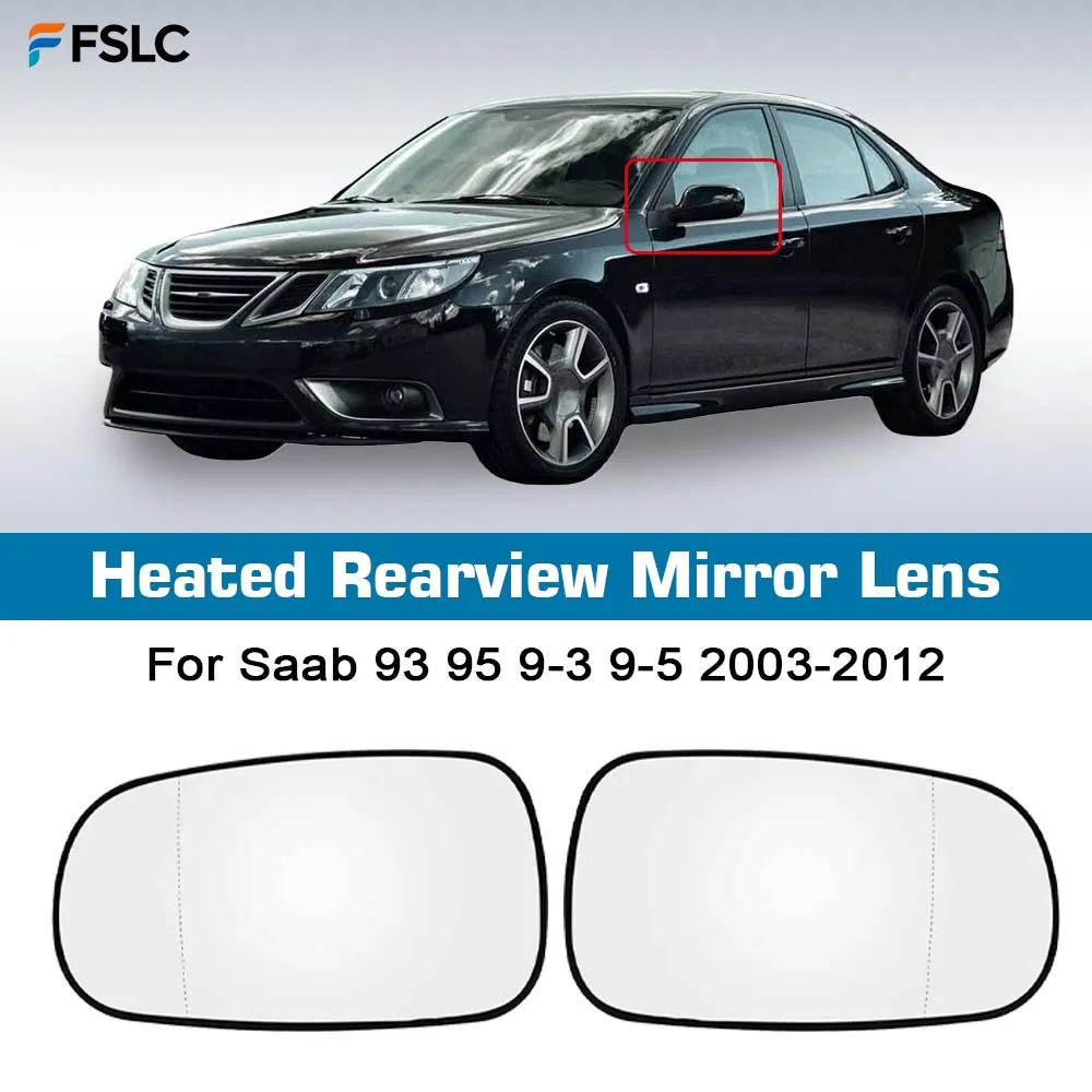 

⭐Genuine⭐ Car Wide Angle Heated Rearview Mirror Lens For Saab 93 95 9-3 9-5 2003-2012 Mirrored Glass Replace Heated Lens