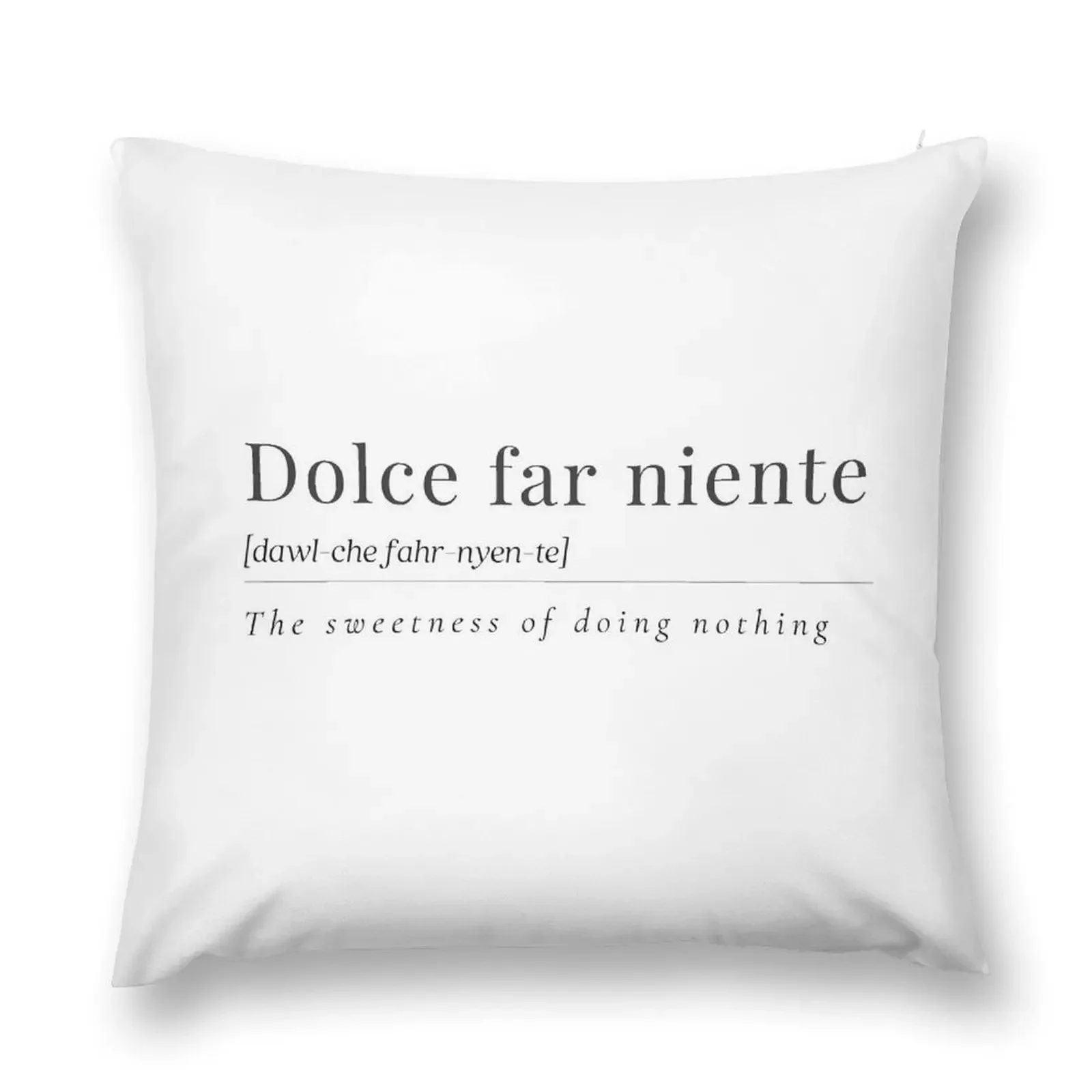 Dolce far niente, The sweetness of doing nothing, Italian quote, Italy summer Throw Pillow Cusions Cover pillow