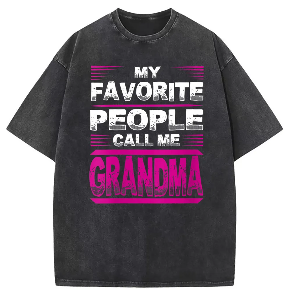 

My Favorite People Call Me Grandma Faddish T Shirts New Printed Sweatshirts Summer Fall Long Sleeve Popular Clothes