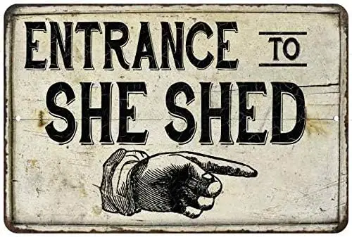 Chico Creek Signs Entrance to SHE SHED Sign Decor Wall Art Lady Cave Decorations Home Women Tin Funny Shack Shes Room Diva Den G