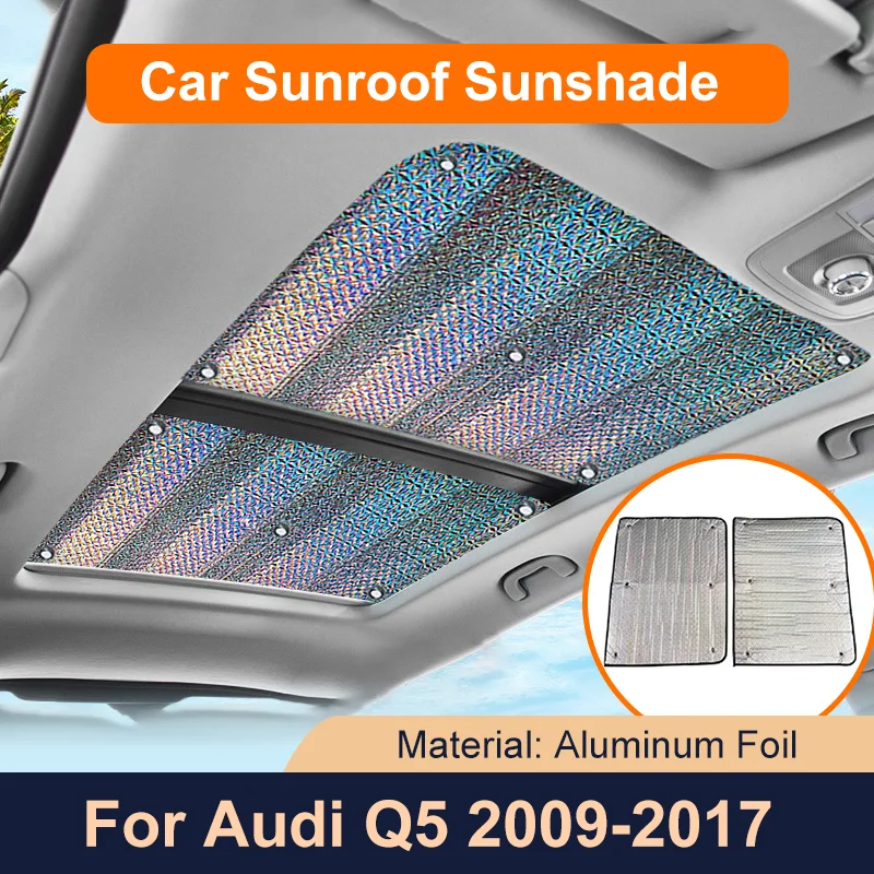 

Car Sunroof Sunshade Roof Sunscreen Heat Insulation Windscreen Accessories for Audi Q5 8R MK1 2009~2017 2012 2013 2014 2015 2016