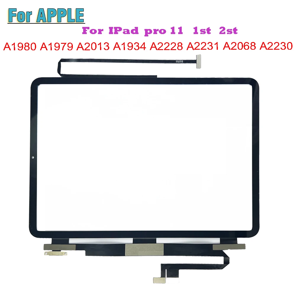 

For Apple iPad PRO11 A1980 A1979 A2013 A1934 A2228 A2231 A2068 Pro 11 1st 2st Touch Screen Digitizer Sensor Outer Glass Panel