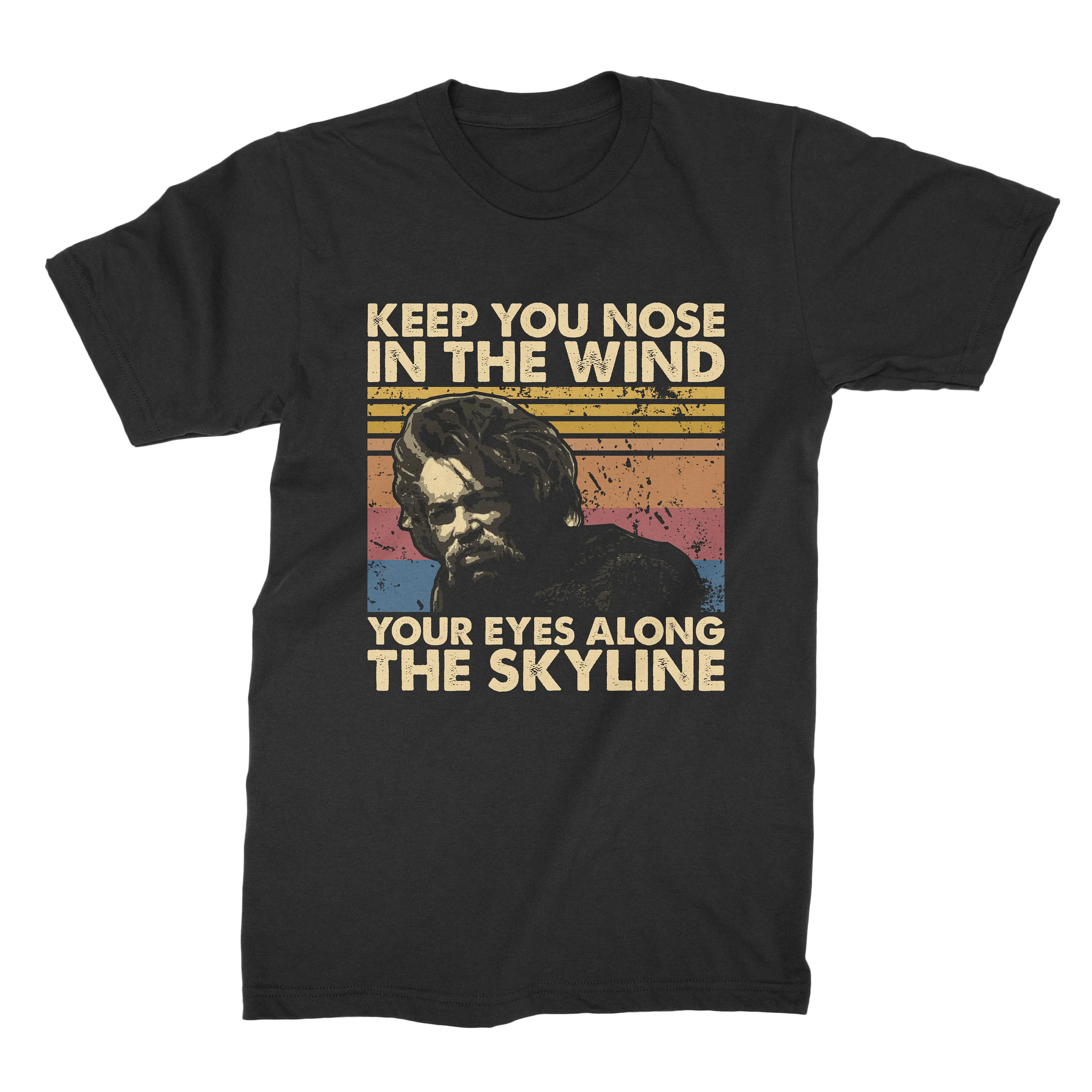 Keep Your Nose In The Wind And Eye Along Skyline Vintage T Shirt Sweat