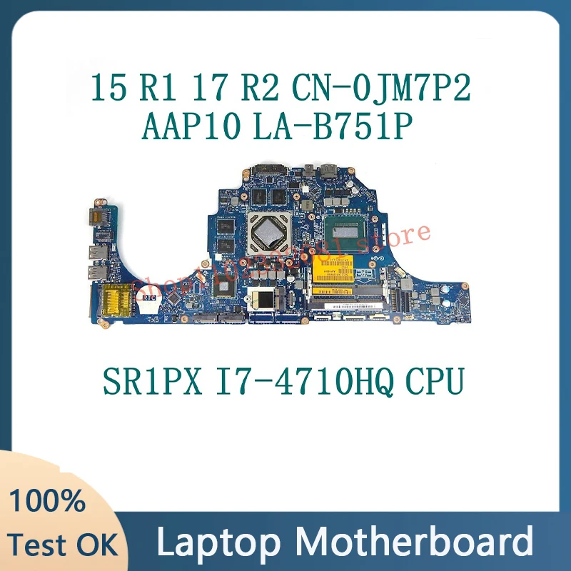 CN-0JM7P2 0JM7P2 JM7P2 0DWWXN W/ i7-4710HQ/4720HQ CPU For DELL Alienware 15 R1 17 R2 Laptop Motherboard AAP10 LA-B751P 100% Test