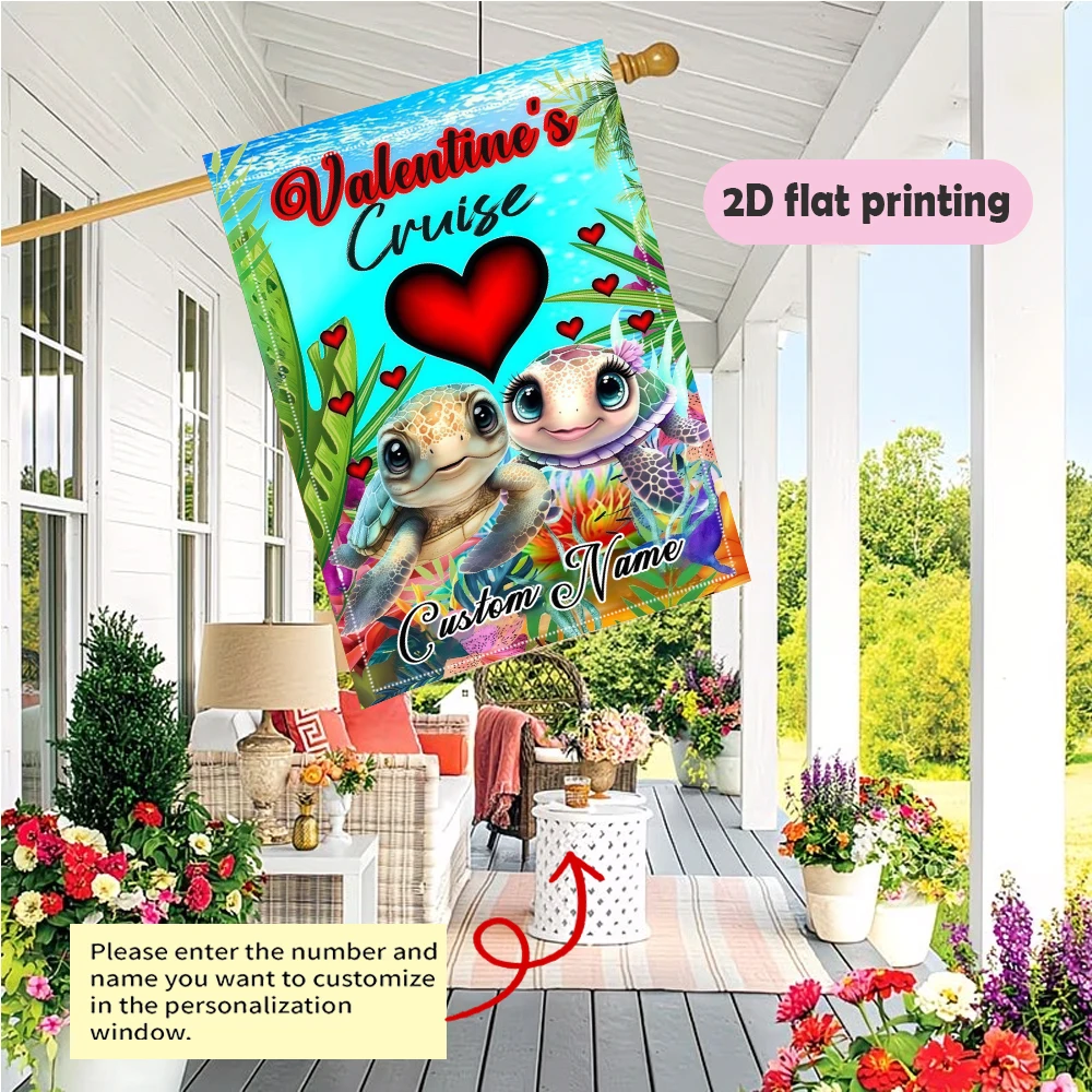 Garden Flag Custom Name Valentines Cruise Flag With Two Sea Turtles Suitable For Outdoor And Courtyard Decoration