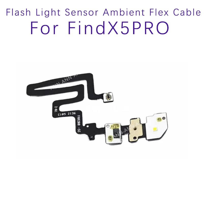 

Flash Light Sensor Ambient Flex Cable For OPPO Find X5Pro Flashlight Sensor Proximity Microphone Flex Ribbon