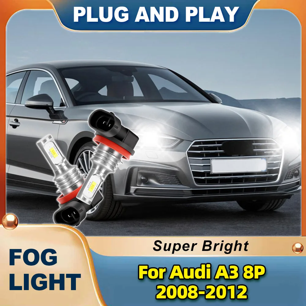 

2PCS H11 Car Fog Light Bulbs 12V 6000K White LED Fog Lamp Super Bright Fit For Audi A3 8P 2008-2012 Plug and Play