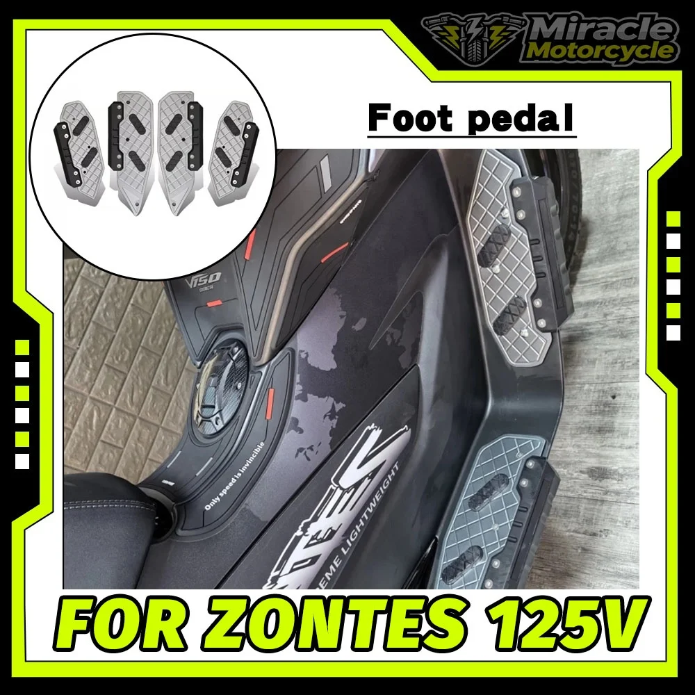 Motorcycle foot pedal modification: thickened and widened aluminum alloy foot pads suitable for ZONTES 125V and 150V.