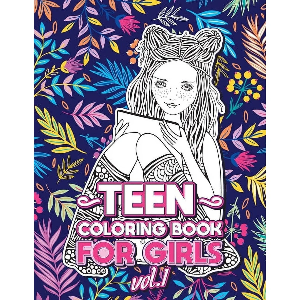 Teen Coloring Book Girls Ages 12-14 Unique Illustrations Stress Relief Relaxation Creative Arts Fun Activity Book 35 Pages 8.5 x