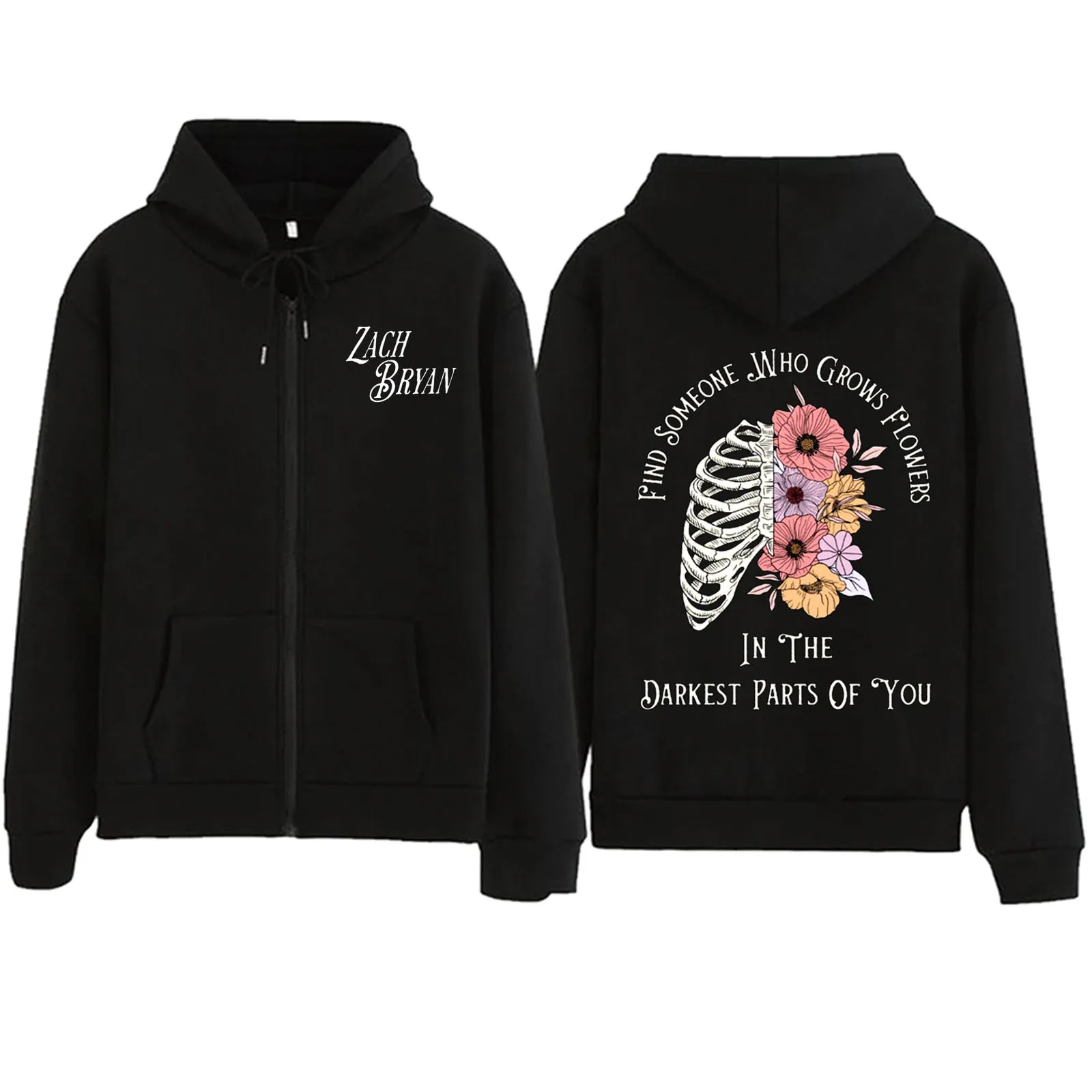 Zach Bryan Zip Hoodie Find Someone Who Grows Flowers In The Darkest Parts of You Unisex Classic Zip Hoodies Harajuku Sweatshirt