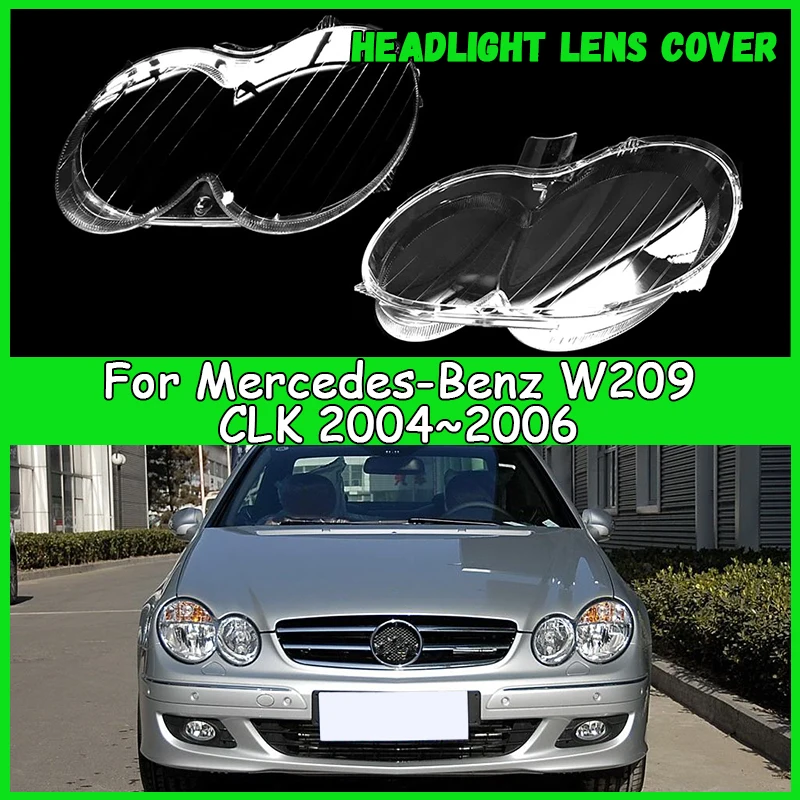 

For Mercedes-Benz W209 CLK 2004-2006 Car Headlight Lens Cover Headlamp Shade dust cover for headlights car accessories automobil