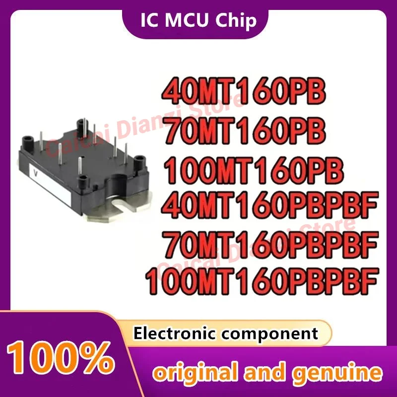 

40MT160PB 40MT160PBPBF 70MT160PBPBF 70MT160PB 100MT160PB 100MT160PBPBF Electronic Components in stock New original