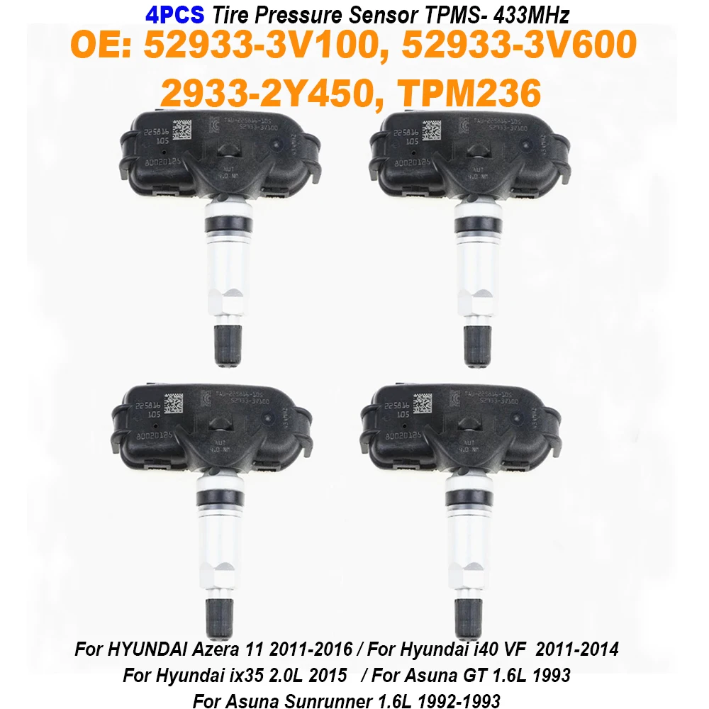 

4PCS TPMS Tire Pressure Sensor 52933-3V100 52933-3V600 2933-2Y450 TPM236 433MHZ For Hyundai i40 VF/ ix35 2.0L/ Azera 11