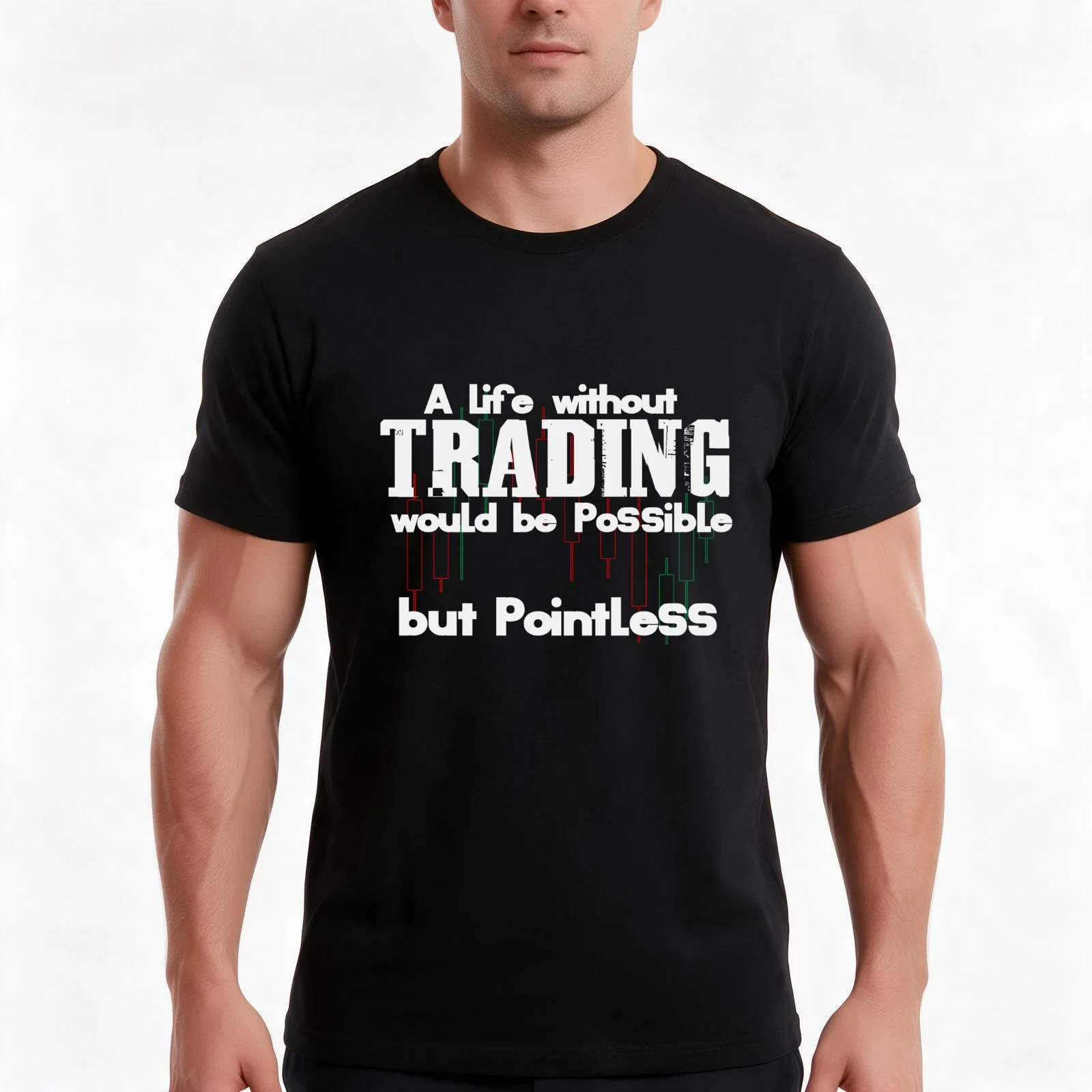 Trader Quote Day Trading Shares Forex Daytrading T-Shirt, Summer Casual Cotton Tee, Oversized Streetwear Tops, Unisex Men Women