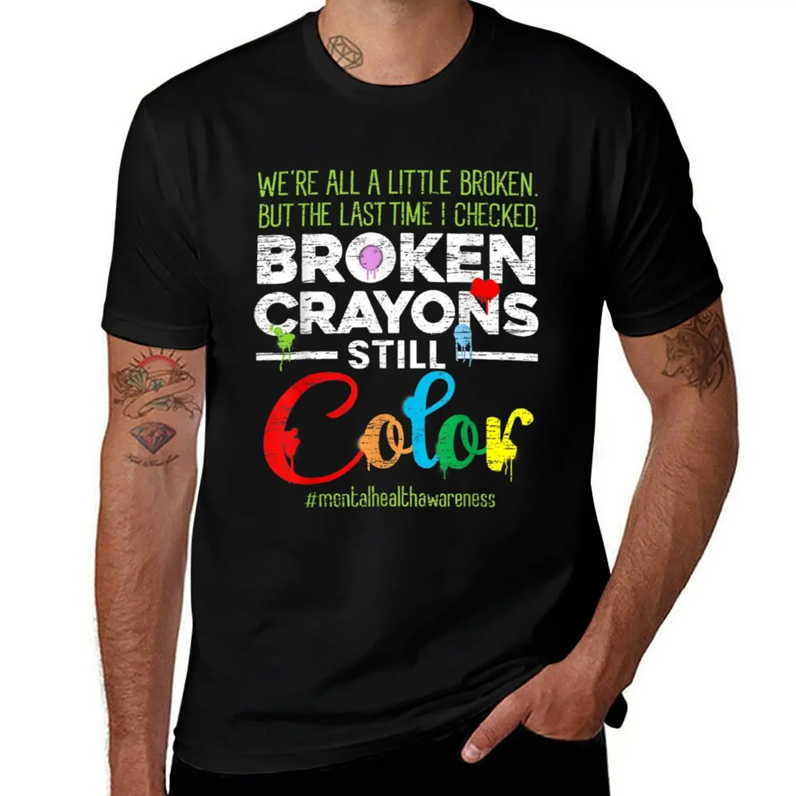Broken Crayons Still Color Mental Health Awareness T-Shirt Festive Simple T-Shirt
