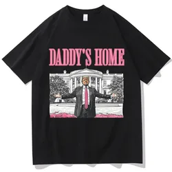 Daddy's Home Trump For President 2024 O-Neck Short Sleeve Shirts MAGA Gift