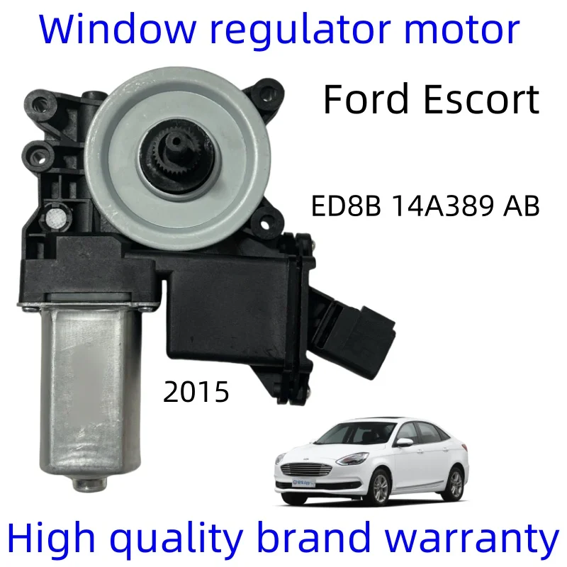 

Conjunto de motor elevador de ventana para Ford Escort, nuevo modelo de marca V W 2015, sin problemas de uso ED8B 14A389 AB