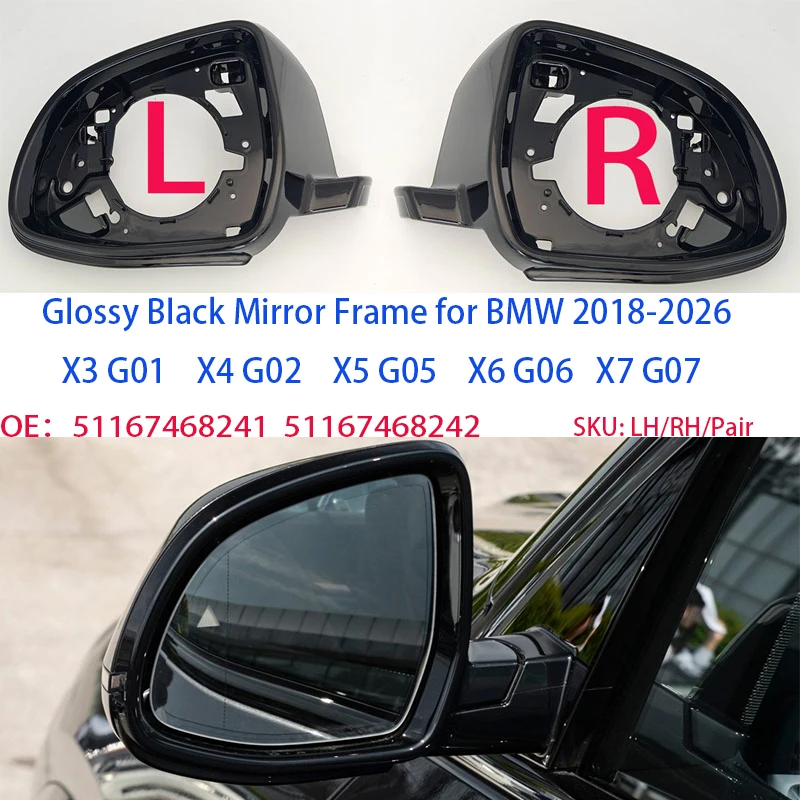 Side Mirror Frame For BMW X5 G05 X3 G01 X4 GO2 X6 G06 X7 G07 Left Right replace holder 51167468241 51167468242