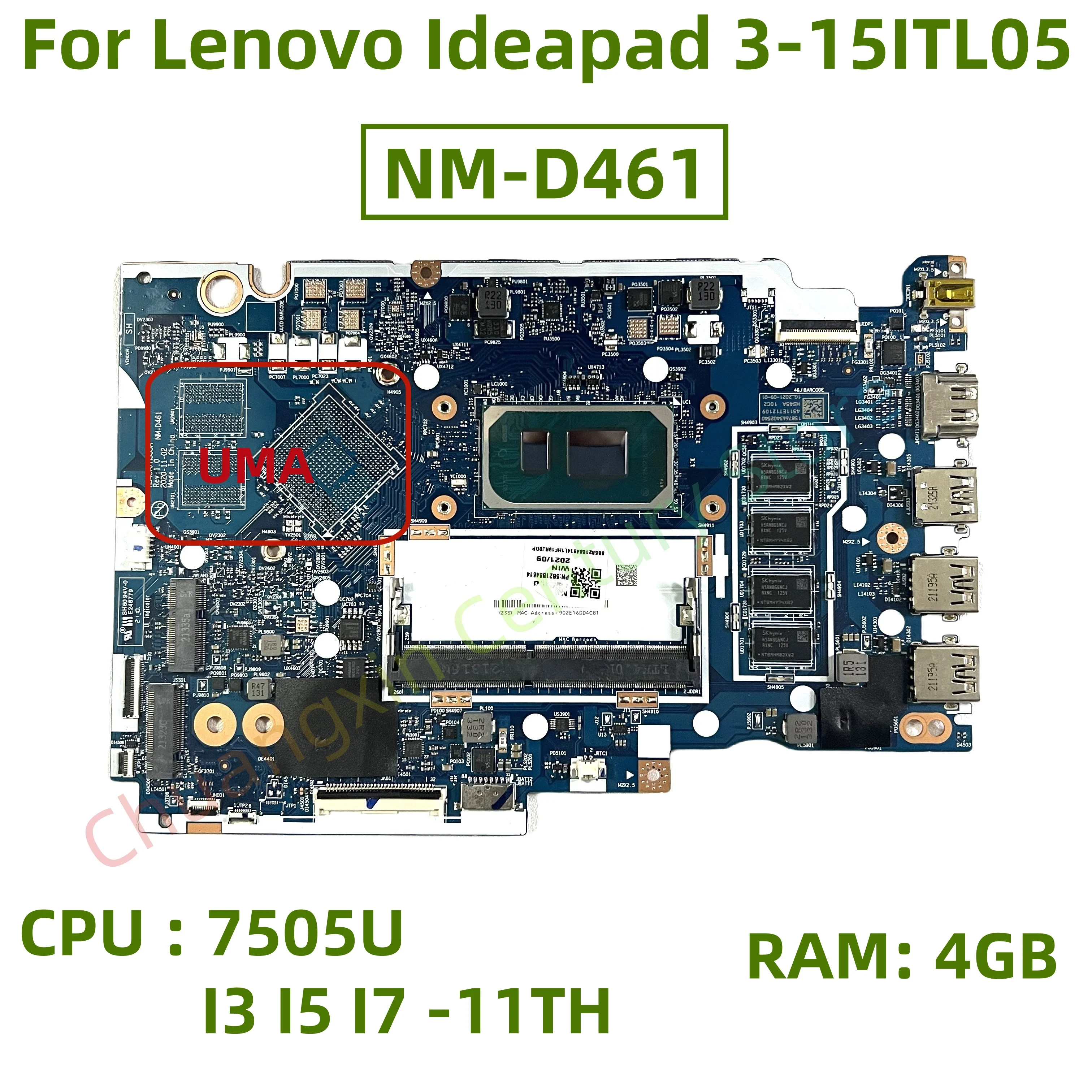 NM-D461 motherboard for Lenovo Ideapad 3-14ITL05 3-15ITL05 Laptop CPU: 7505U I3-1115G4 I5-1135G7 I7-1165G7 UMA RAM: 4GB