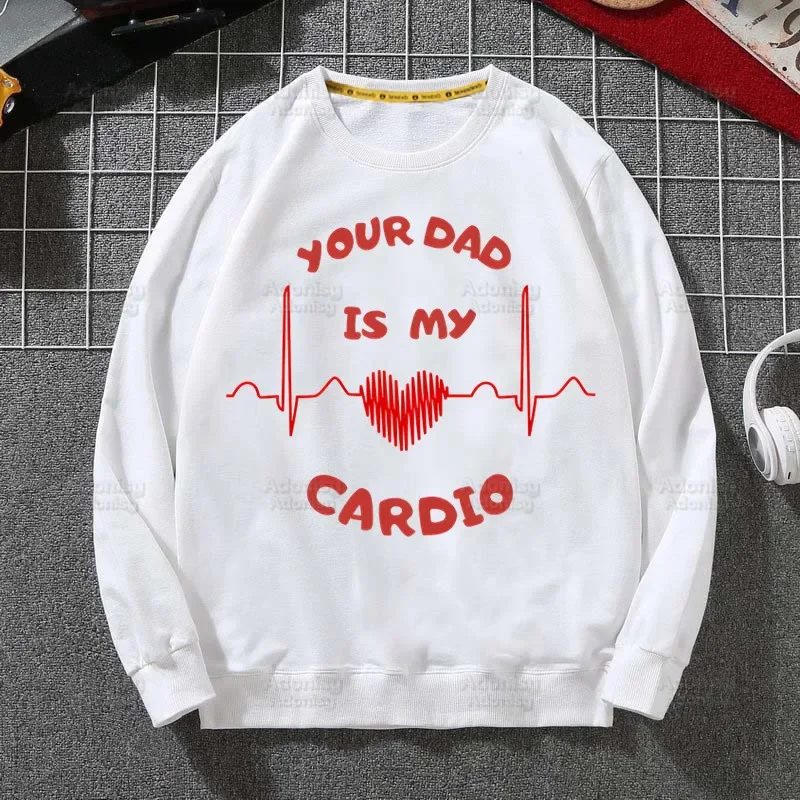 Your Mom Is My Cardio Women Hoodie Autumn Hip Hop Streetwear Women Pullover Sweatshirts Hoodies Womens White Color Hoodie Male