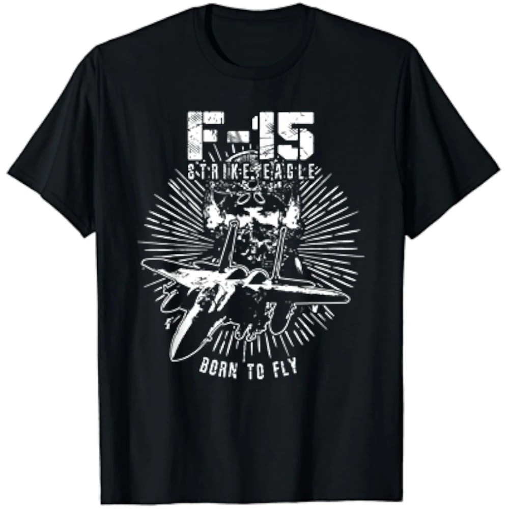F-15 Strike Eagle USAF Jet Fighter Pilot Born To Fly pattern design -100% cotton O-neck short sleeve casual printed T-shirt.