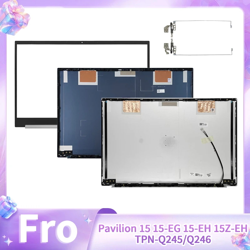 New Laptop Replace Cover For Pavilion 15 15-EG 15-EH 15Z-EH TPN-Q245 TPN-Q246 LCD Back Cover Front Bezel Hinges Silver