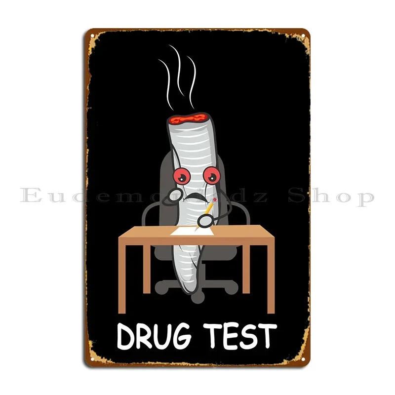 Тест на наркотики пристрасти сорняках, металлическая табличка, постер, клубная пещера, индивидуальный настенный декор, жестяная вывеска, постер