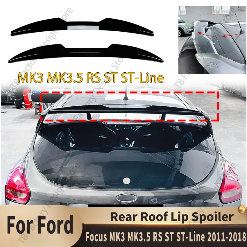

Для Ford Focus MK3 MK3.5 RS ST ST-Line 2011-2018 задний спойлер багажника, крыло, хвостовой плавник, разделитель хвостового крыла, комплект кузова, автозапчасти, отделка