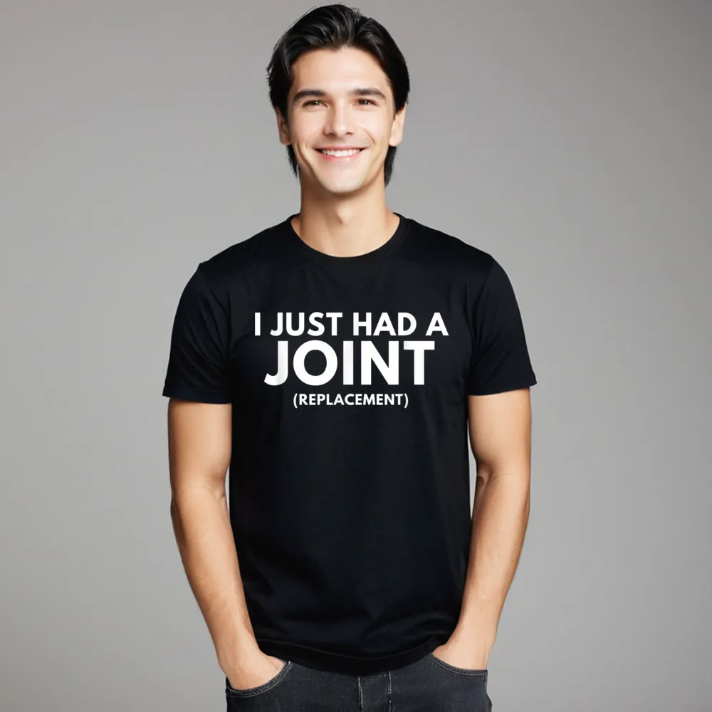 Latest Adult Tees I Just Had a Joint Lose T-Shirt 100% Cotton Short Sleeve Group T Shirt O-Neck