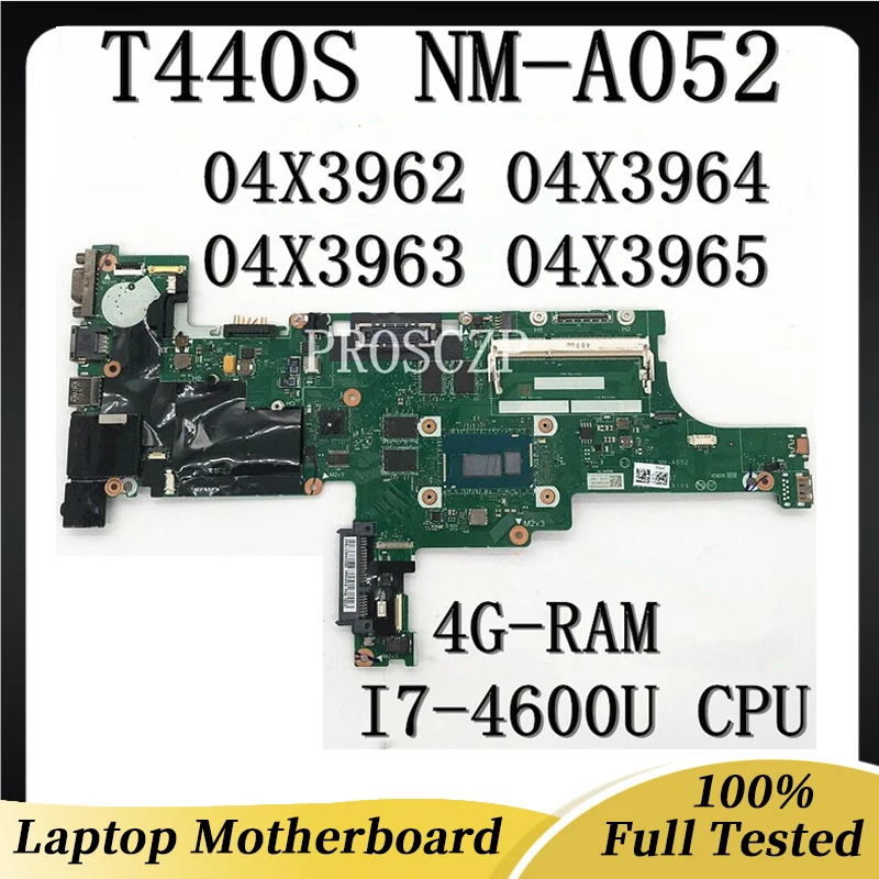 

For Lenovo Thinkpad T440S Laptop Motherboard 04X3962 04X3964 04X3963 04X3965 VILT0 NM-A052 With I7-4600U CPU 4G-RAM 100% Tested