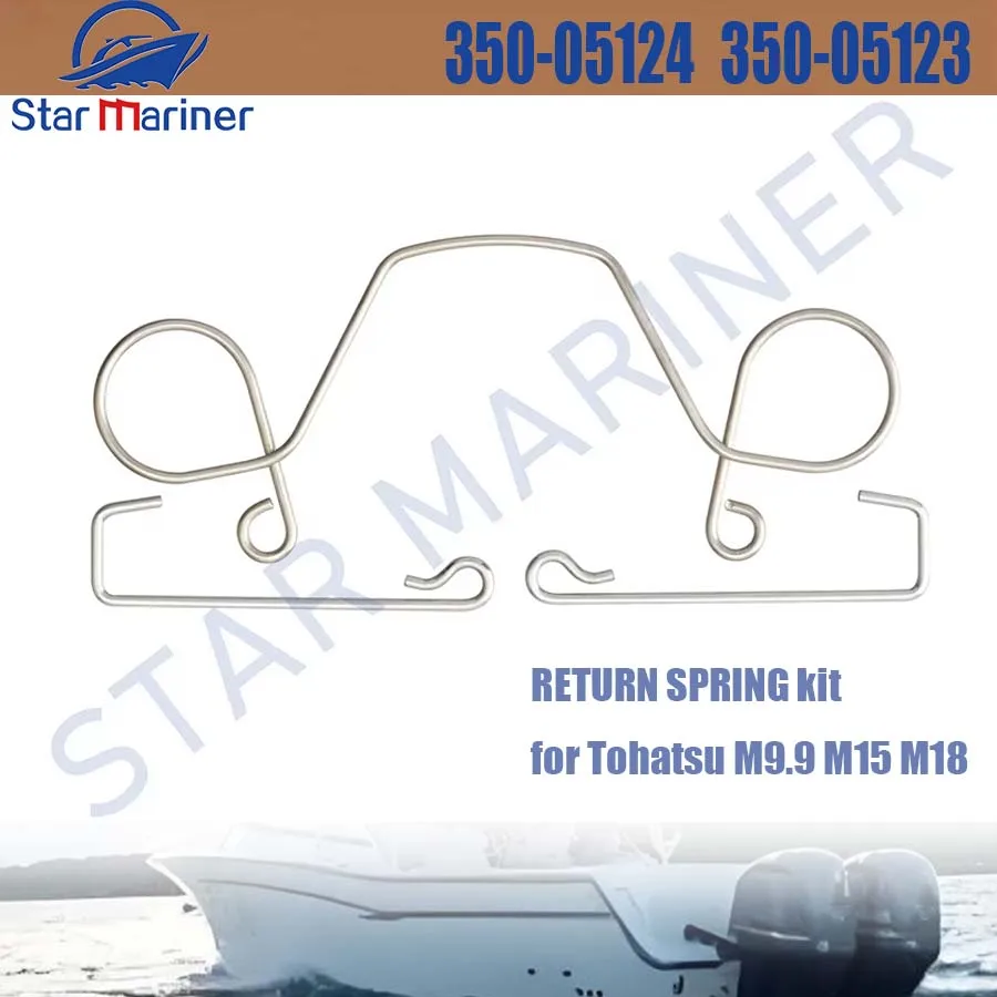 Marine RETURN SPRING kit 350-05124 350-05123 for Tohatsu outboard motor M9.9 M15 M18 2TB 9.9HP 15HP 18HP Boat Engine Parts