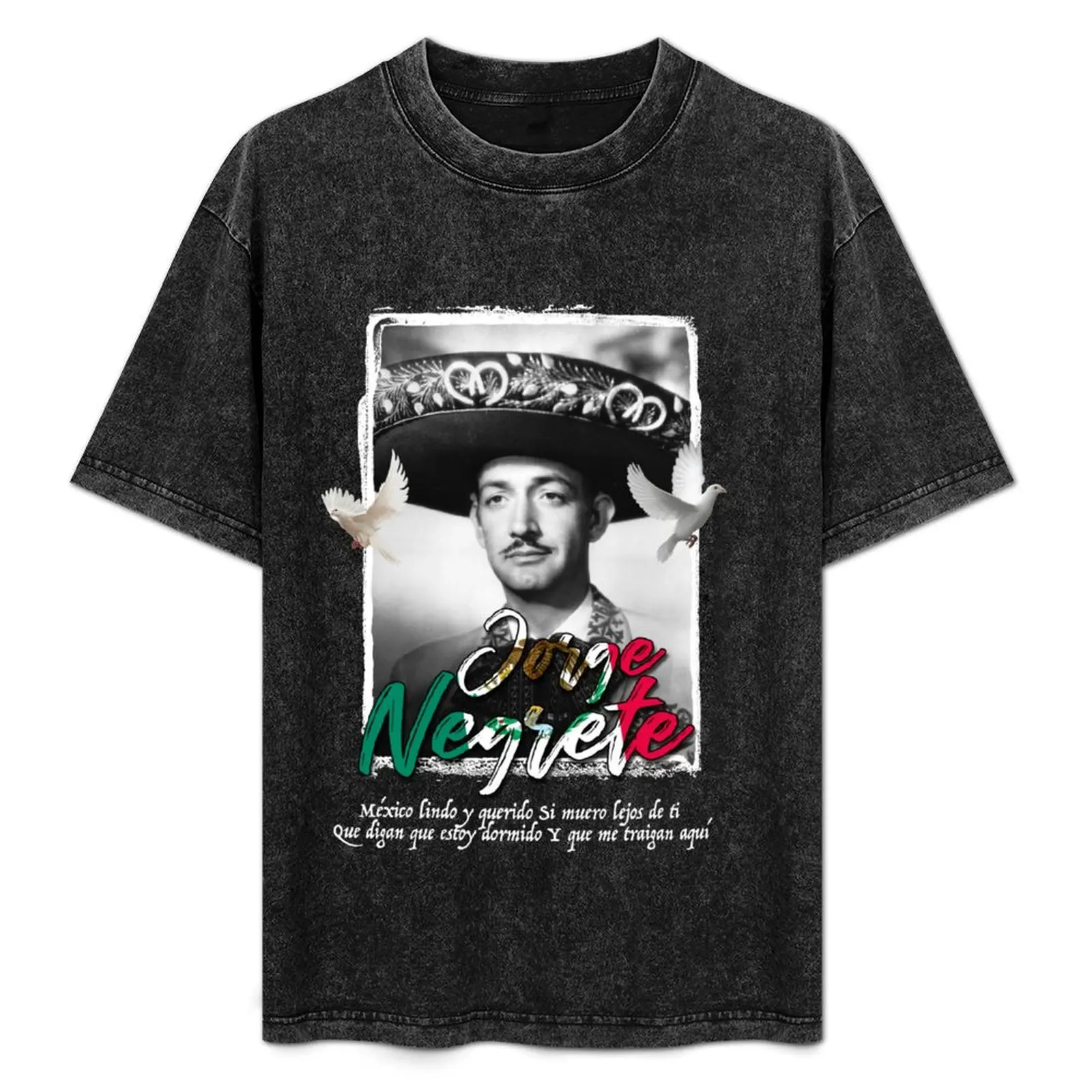 

Jorge Negrete Mexico Lindo y Querido T-Shirt Festival Party Tee Top