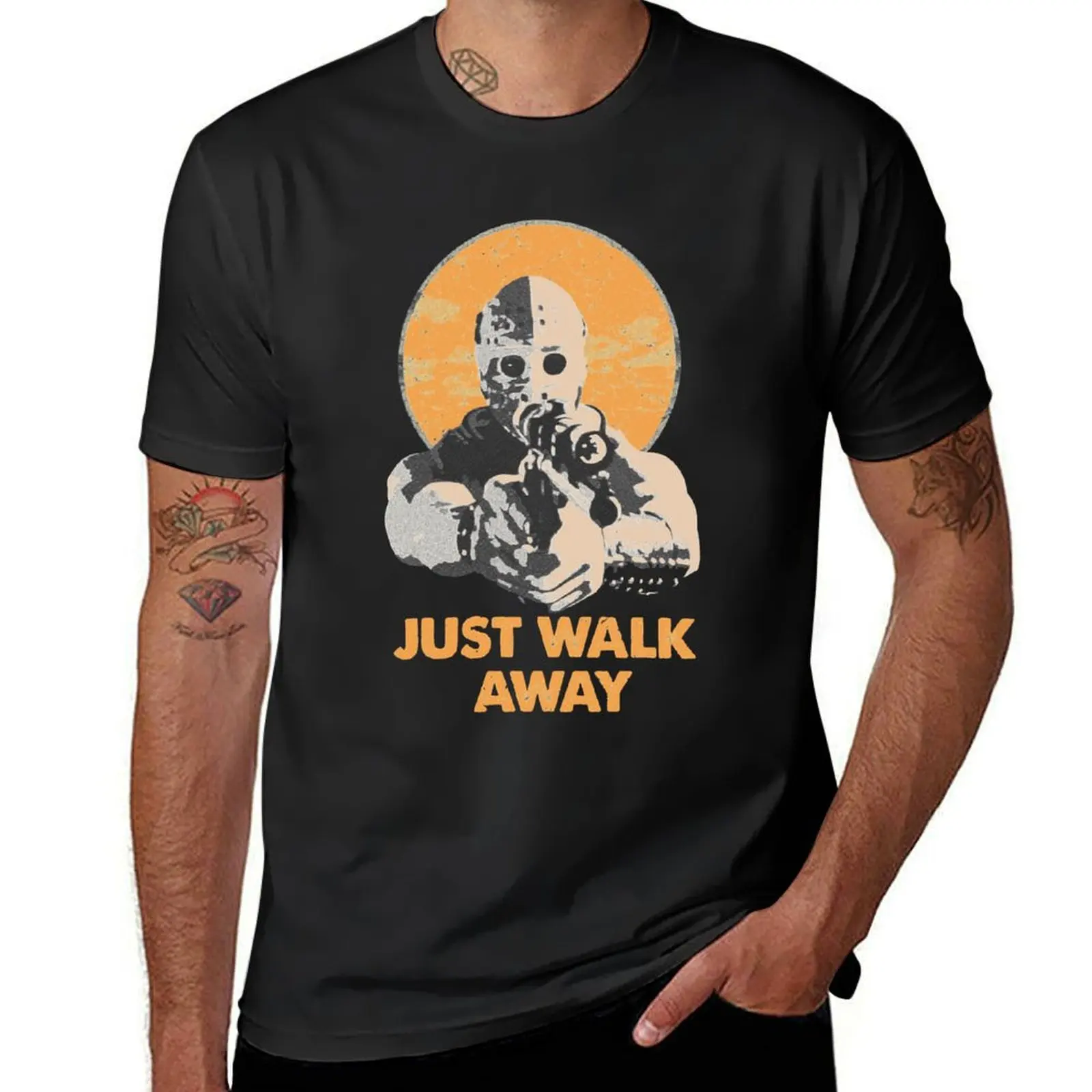 

Special Present Mad Max You Need Walk Away Gift For Everyone T-Shirt summer 2025 anime shirt blacks shirts graphic tee men