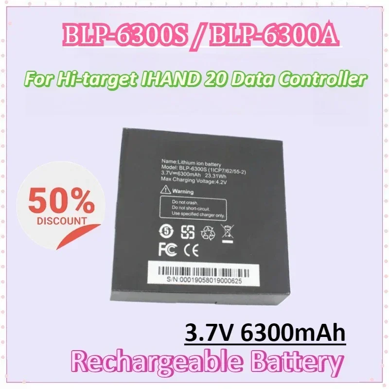 

BLP-6300S BLP-6300A 3.7V 6300mAh Battery for Hi-target IHAND 20 Data Controller Hi-target IHAND 20 Rechargeable Batteries
