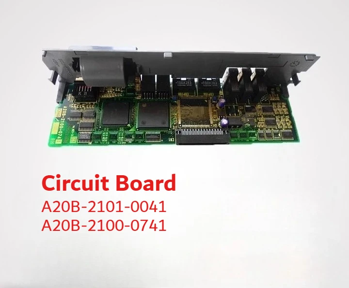 

Used A20B-2101-0041 A20B-2100-0741 For Fanuc A20B-2101-0041 Circuit Board
