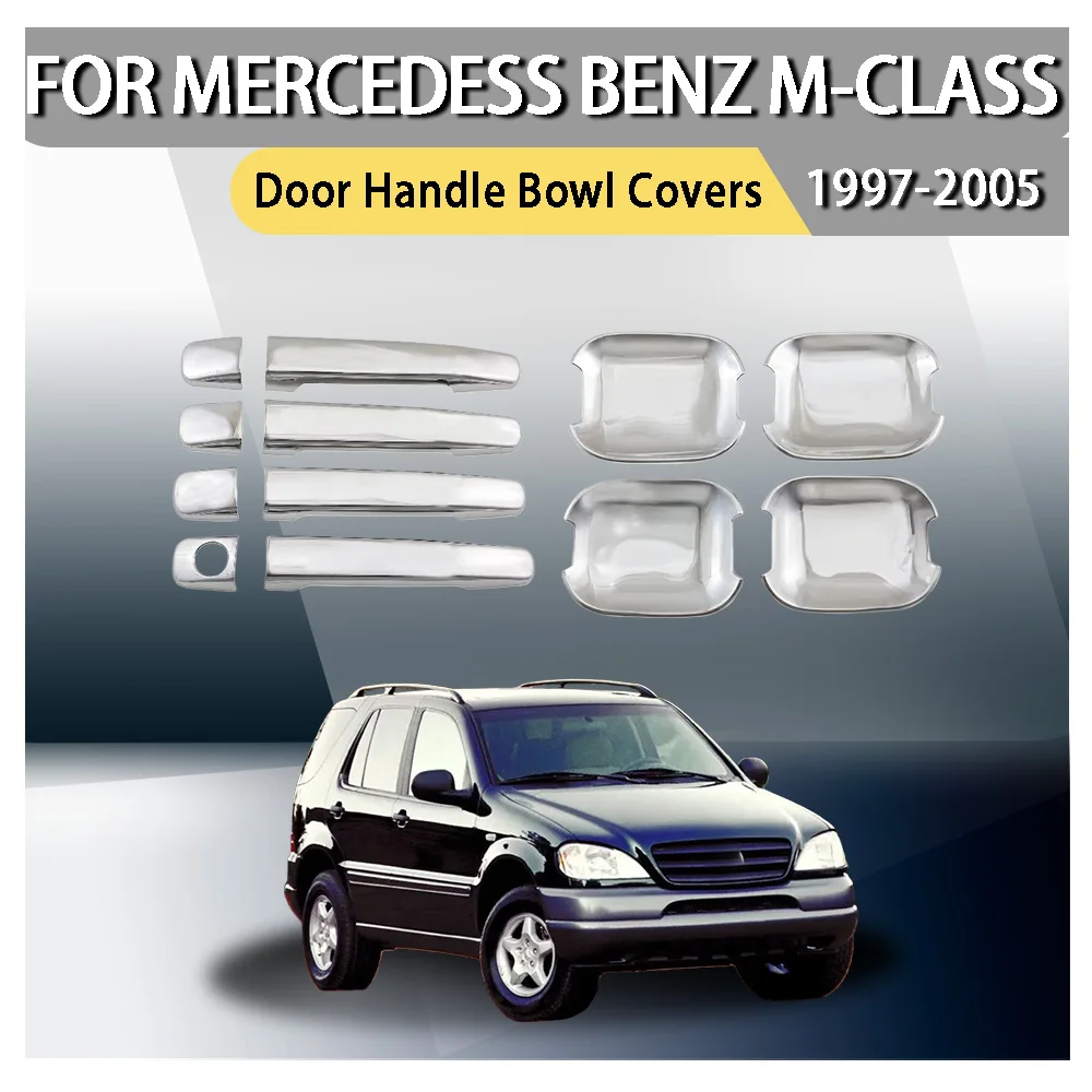 

1997-2005 For Mercedess Benz M-Class W163 ML320 / ML350 / ML50 Car The Door Handle Bowl Covers ABS Chrome Accessories Stickers