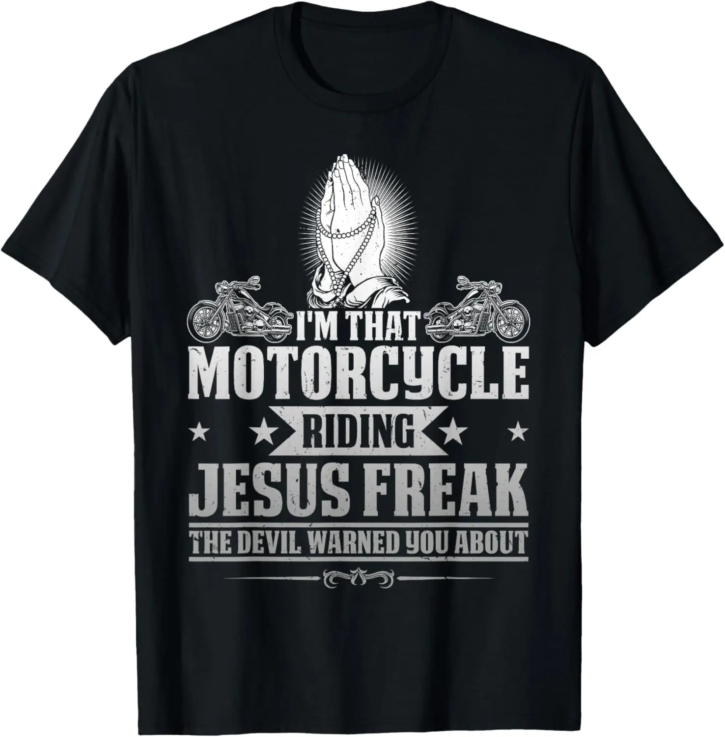 

Christian Biker I'm That Motorcycle Riding Jesus Freak Faith T-Shirt Motorcycle