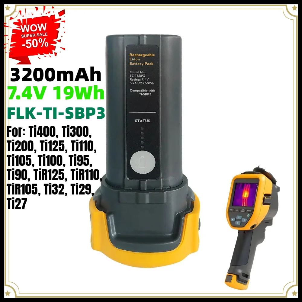 3200mAh 7.4V 19Wh Replacement Battery Pack for Fluke Thermal Imager FLK-TI-SBP3, for Ti300 Ti105 Ti100 TiR125 TiR110 TiR105