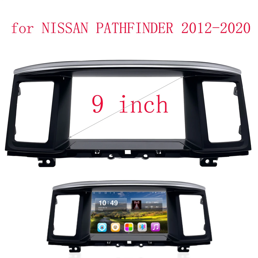 

9 INCH Radio Frame Fit for NISSAN PATHFINDER 2012-2020Dashboard Replacement Installation Android 2 Din Audio Dash Kit Panel