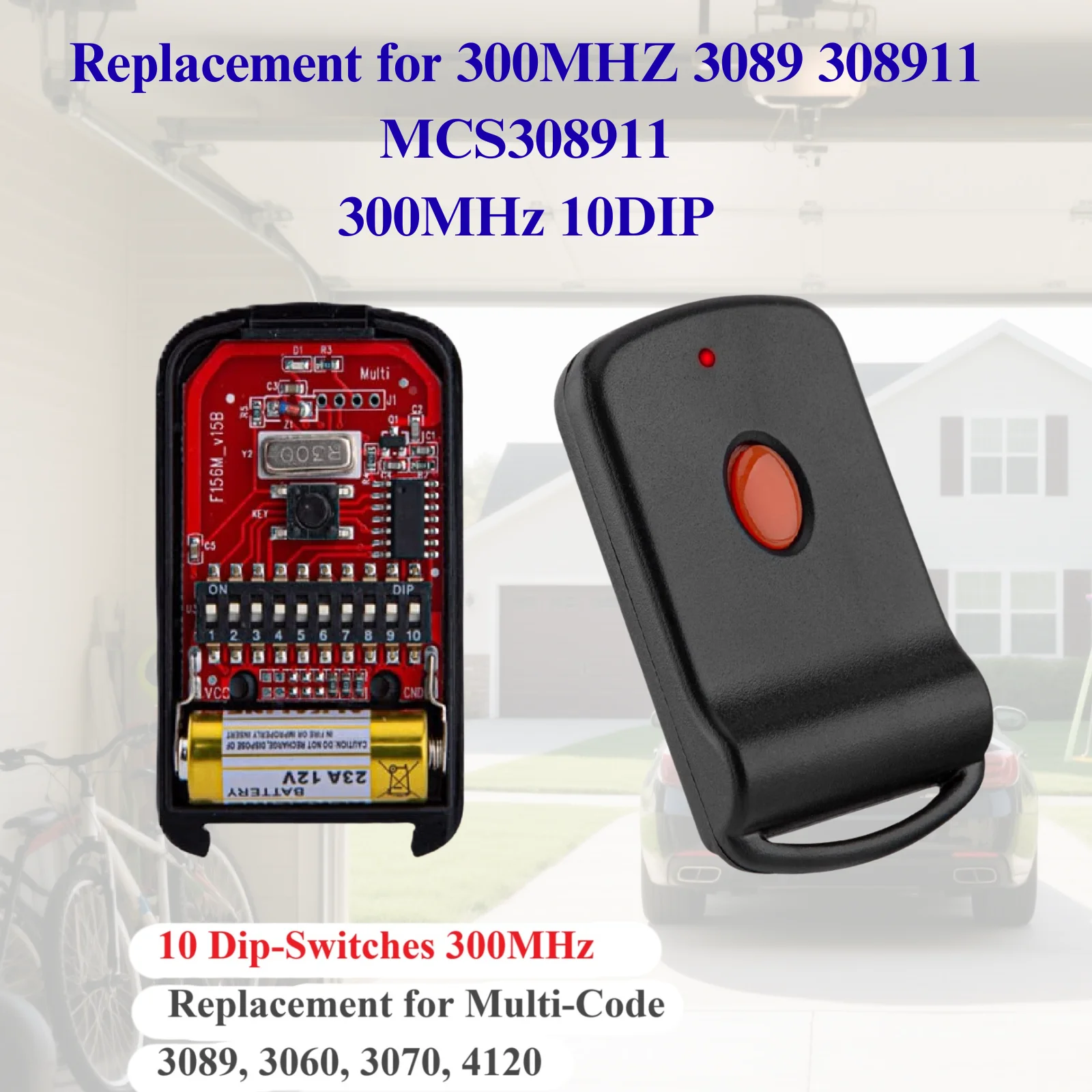 

10Dip 300MHz Transmitter replace 3060 3089 MCS308911 Garage Door Opener Remote Control 300mhz