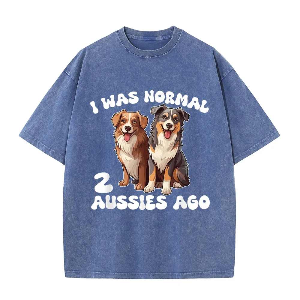Australian Shepherd I was Normal 2 Aussies Ago T-Shirt 명픔티셔츠 Men's Funny T Shirts Women Printed Top Print Men Tee Shirt Cotton